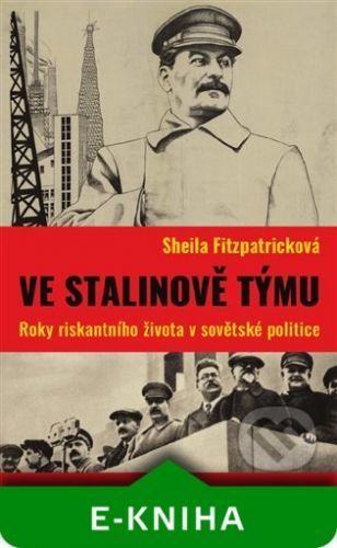 Ve Stalinově týmu - Sheila Fitzpatricková