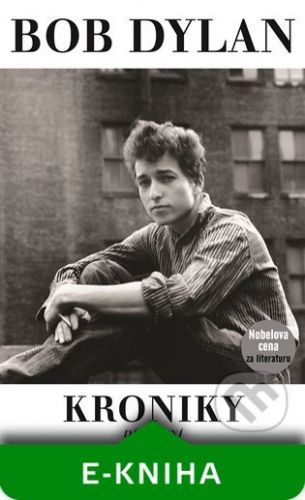 Kroniky - Bob Dylan