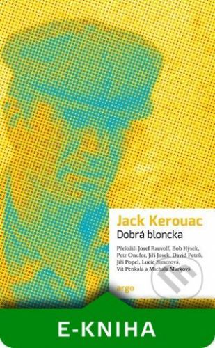 Dobrá bloncka - Jack Kerouac