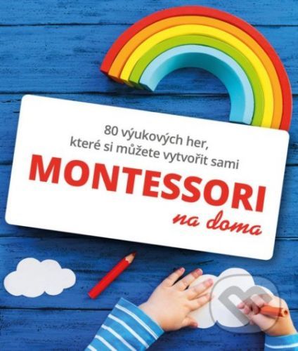 Montessori na doma - Delphine Gilles Cotteová