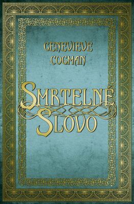 Smrtelné slovo - Genevieve Cogman