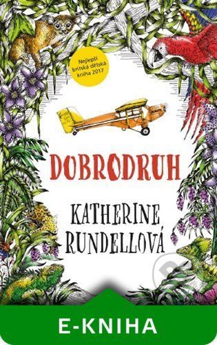 Dobrodruh - Katherine Rundellová