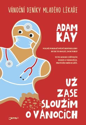 už zase sloužím o Vánocích - Adam Kay - e-kniha