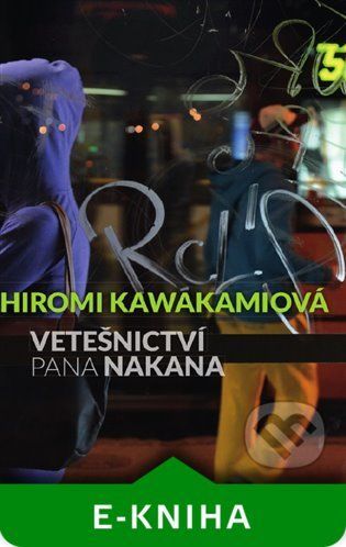 Vetešnictví pana Nakana - Hiromi Kawakamiová