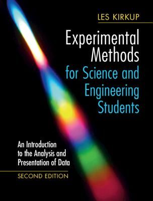 Experimental Methods for Science and Engineering Students - An Introduction to the Analysis and Presentation of Data (Kirkup Les (University of Technology Sydney))(Pevná vazba)