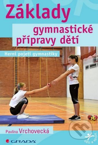 E-kniha: Základy gymnastické přípravy dětí od Vrchovecká Pavlína