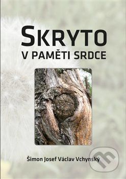 Skryto v paměti srdce - Václav Josef Šimon Vchynský