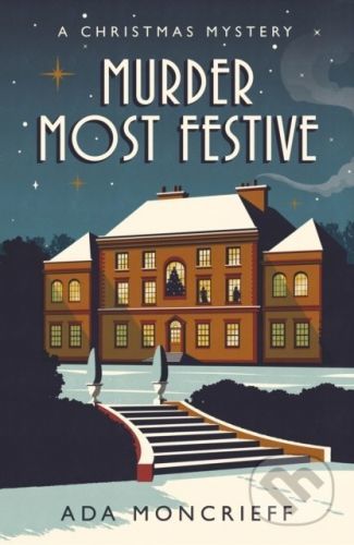 Murder Most Festive - Ada Moncrieff
