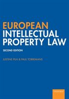 European Intellectual Property Law (Pila Justine (Fellow and Senior Law Tutor of St Catherine's College Oxford; Research Fellow of the Institute of European and Comparative Law Faculty of Law University of Oxford))(Paperback / softback)