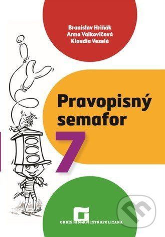 Pravopisný semafor 7 - Branislav Hriňák a kolektív autorov