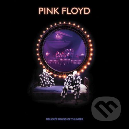 Pink Floyd: Delicate Sound Of Thunder - Reedice 2020 - Pink Floyd