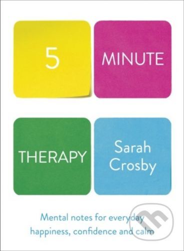 Five Minute Therapy - Sarah Crosby