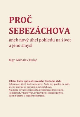 Proč sebezáchova - Miloslav Hulač - e-kniha