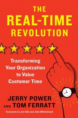 Real-Time Revolution - Transforming Your Organization to Value Customer Time (Power Jerry)(Pevná vazba)