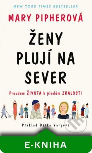 Kniha: Ženy plují na sever od Pipherová Mary