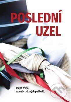 Poslední uzel - Pavel Mondschein, Martina Máta Nosková