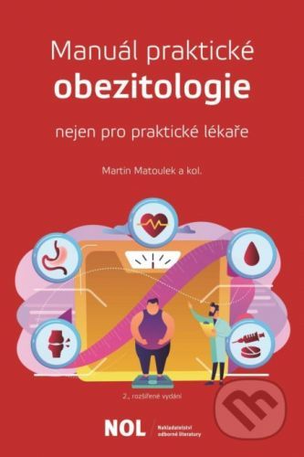 Manuál parktické obezitologie nejen pro praktické lékaře - Martin Matoulek