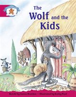 Literacy Edition Storyworlds Stage 5, Once Upon A Time World, The Wolf and the Kids(Paperback / softback)