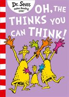 Oh, The Thinks You Can Think! (Dr. Seuss)(Paperback / softback)