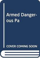 ARMED DANGEROUS PA (RANULPH FIENNES)(Paperback)
