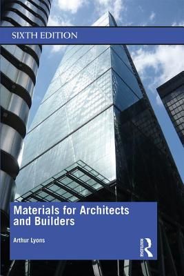 Materials for Architects and Builders (Lyons Arthur)(Paperback / softback)