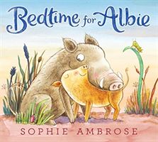 Bedtime for Albie (Ambrose Sophie)(Pevná vazba)