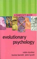 Evolutionary Psychology: A Beginner's Guide - A Beginner's Guide (Dunbar Robin)(Paperback)