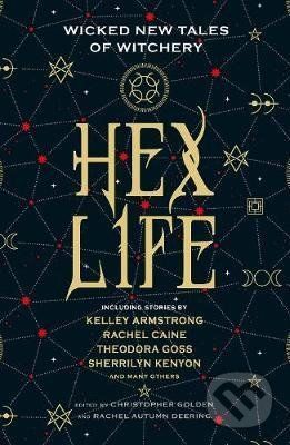 Hex Life - Kelley Armstrong, Rachel Caine, Sherrilyn Kenyon