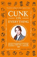 Cunk on Everything - The Encyclopedia Philomena - 'Essential reading for these slipshod times' Al Murray (Cunk Philomena)(Paperback / softback)