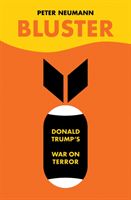 Bluster - Donald Trump's War on Terror (Neumann Peter)(Pevná vazba)