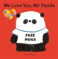 We Love You, Mr Panda (Antony Steve)(Pevná vazba)