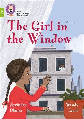 Girl in the Window - Band 11+/Lime Plus (Dhami Narinder)(Paperback / softback)