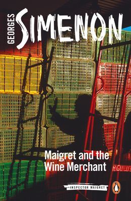 Maigret and the Wine Merchant - Inspector Maigret #71 (Simenon Georges)(Paperback / softback)