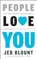 People Love You: The Real Secret to Delivering Legendary Customer Experiences (Blount Jeb)(Pevná vazba)