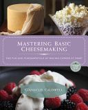 Mastering Basic Cheesemaking - The Fun and Fundamentals of Making Cheese at Home (Caldwell Gianaclis)(Paperback)