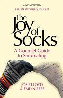 Joy of Socks: A Gourmet Guide to Sockmating - A Parody (Rees Emlyn)(Pevná vazba)