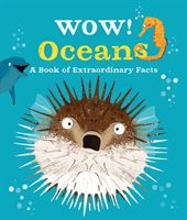 Wow! Oceans (Bedoyere Camilla de la)(Paperback / softback)