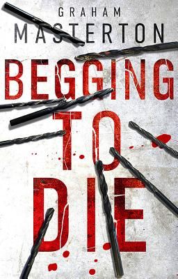 Begging to Die (Masterton Graham)(Paperback / softback)