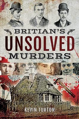 Britain's Unsolved Murders (Turton Kevin)(Paperback / softback)