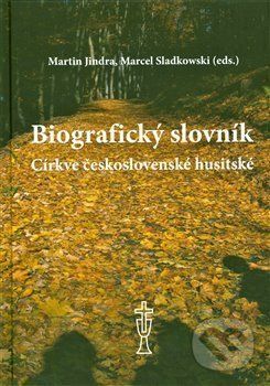 Biografický slovník Církve československé husitské - Martin Jindra