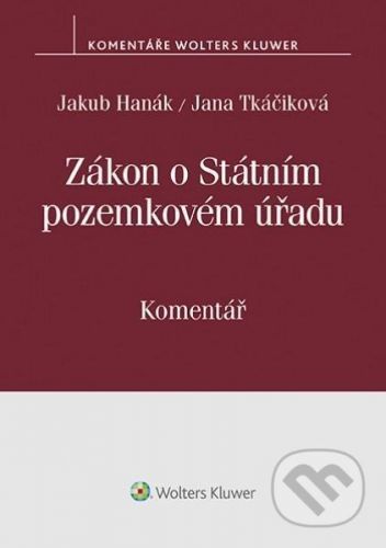 Zákon o Státním pozemkovém úřadu (503/2012 Sb.). - Jana Tkáčiková, Jakub Hanák
