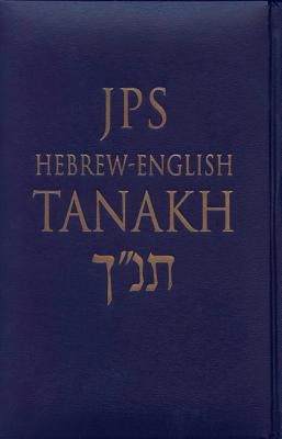 JPS Hebrew-English Tanakh-TK: Oldest Complete Hebrew Text and the Renowned JPS Translation (Jewish Publication Society Inc)(Pevná vazba)