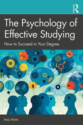 Psychology of Effective Studying - How to Succeed in Your Degree (Penn Paul)(Paperback / softback)