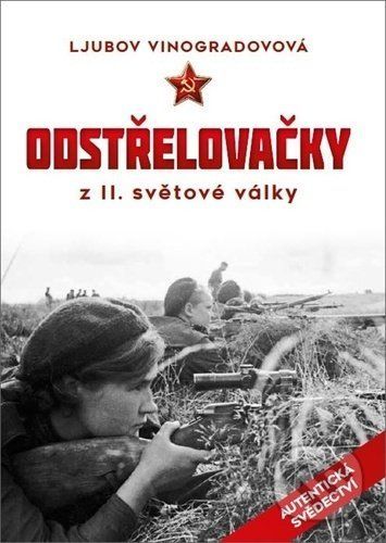 Odstřelovačky z II. světové války - Ljubov Vinogradovová