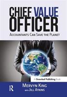 Chief Value Officer - Accountants Can Save the Planet (King Mervyn)(Paperback)