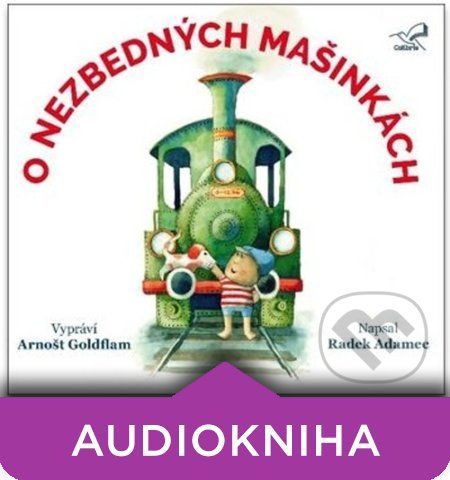 O nezbedných mašinkách - Radek Adamec