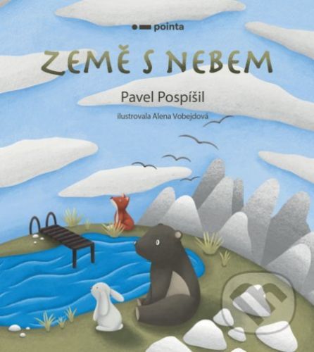 Země s nebem - Pavel Pospíšil, Alena Vobejdová (ilustrátor)