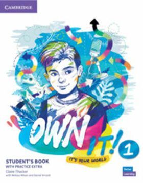 Own it! 1 Student's Book with Practice Extra - Claire Thacker