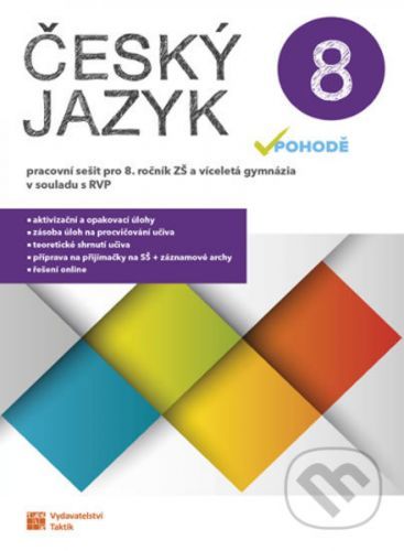 Český jazyk v pohodě 8 – pracovní sešit - Taktik