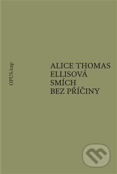 Smích bez příčiny - Alice Thomas Ellisová